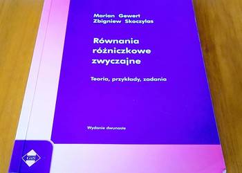 Równania różniczkowe zwyczajne teoria, przykłady, zadania Gewert Skoczylas