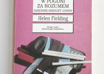 Bridget Jones. W pogoni za rozumem - Helen Fielding