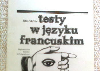 Testy w języku francuskim- Jan Duliniec Testy w języku francuskim- Jan Duliniec