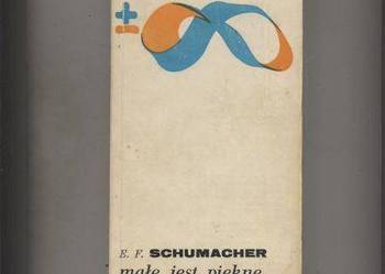 Schumacher E.F. - Małe jest piękne