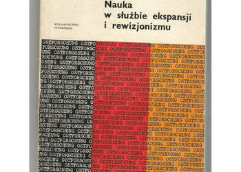 Nauka w służbie ekspansji i rewizjonizmu - Szłapczyński J. Walichnowski T. Nauka w służbie ekspansji i rewizjonizmu - Szłapczyński J. Walichnowski T.