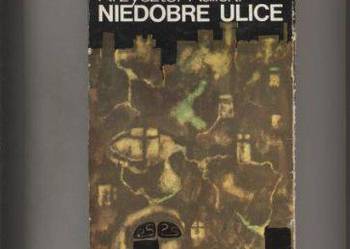 Niedobre ulice - Kulicki Niedobre ulice - Kulicki