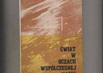 Felsztyn T. - Świat w oczach współczesnej nauki