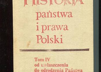 Historia państwa i prawa Polski T.IV