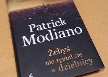 Książka - Żebyś nie zgubił się w dzienicy - P. Modiano Książka - Żebyś nie zgubił się w dzienicy - P. Modiano