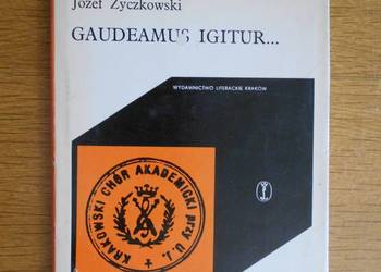 Józef Życzkowski - Gaudeamus Igitur...