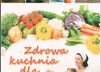 Zdrowa kuchnia dla dzieci