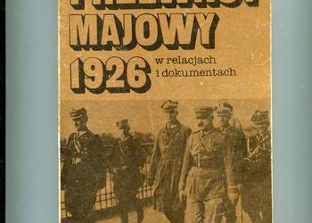 Przewrót majowy 1926 w relacjach i dokumentach - Kozłowski