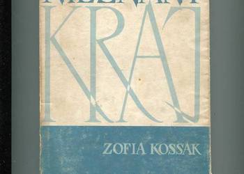 Nieznany kraj - Zofia Kossak