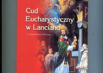 Cud Eucharystyczny w Lanciano - Ojciec Nicola Nasuti OFM