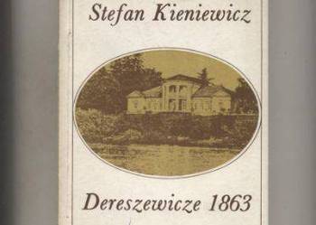 Dereszewicze 1863 - Jan Kieniewicz