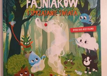 Edukacja Ekologia Gang Fajniaków i sprzątanie świata