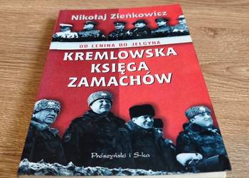 "Kremlowska księga zamachów. Od Lenina do Jelcyna" Nikołaj Zieńkowicz.