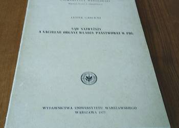 Sąd Najwyższy a naczelne organy władzy państwowej w PRL / Leszek Garlicki