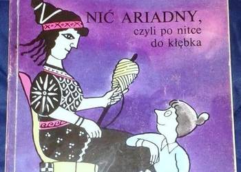 Nić Ariadny, czyli po nitce do kłębka - Anna M. Komornicka