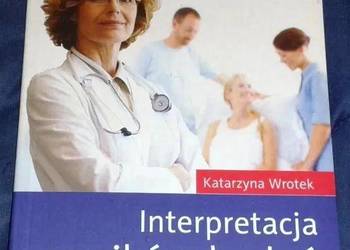 Interpretacja wyników badań - Wrotek Katarzyna
