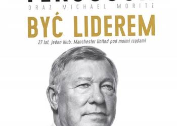 Alex Ferguson. Być liderem