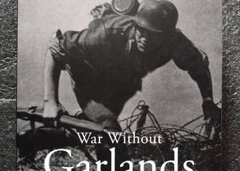 War Without Garlands - Operation Barbarossa 1941-1942 - Robert Kershaw