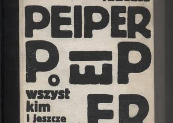 O wszystkim i jeszcze o czymś - Peiper