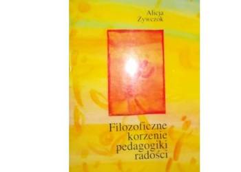 FILOZOFICZNE KORZENIE PEDAGOGIKI RADOŚCI /fa