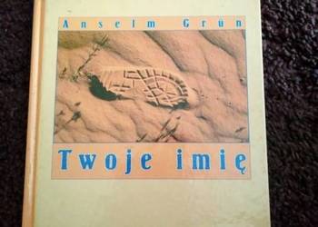 Twoje imię Anselm Grun