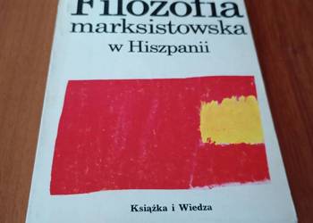 Filozofia marksistowska w Hiszpanii  red. Eugeniusz Górski