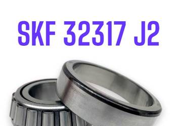 Łożysko stożkowe SKF 32317 J2 – NOWE, dostępne od ręki!