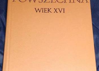 Kersten Historia powszechna. Wiek XVI - Andrzej Wyczański