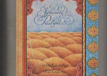 Synowie Pustyni - Aleksandra Witkowska