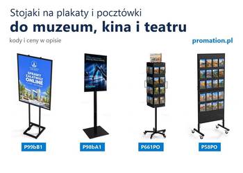 Stojaki na plakaty B1 i A1 do muzeum, kina i teatru – też na pocztówki