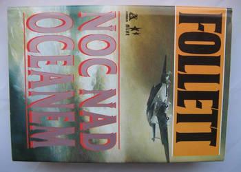 Ken Follett, Noc nad oceanem