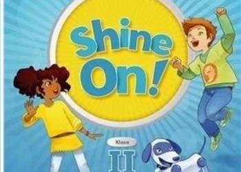 Shine On! 2 Podręcznik i ćwiczenia OXFORD