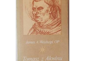 Tomasz z Akwinu - James A. Weisheipl OP