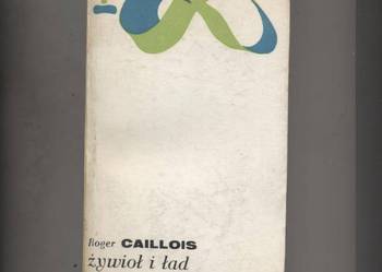 Żywioł i ład - Caillois Żywioł i ład - Caillois