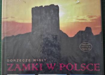 Dorzecze Wisły Zamki w Polsce- J. Borkowski j. pol., niem., franc., ang.