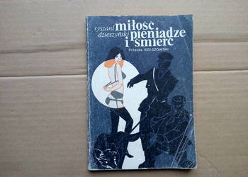 Miłość, pieniądze i śmierć Ryszard Dzieszyński