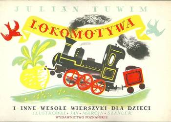 Lokomotywa - J.Tuwim /Lokomotywa// Rzepka / Ptasie Radio