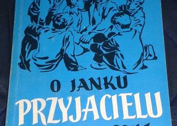 O Janku przyjacielu młodzieży - Maria Kączkowska