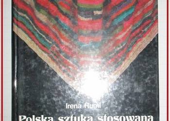 Polska sztuka stosowana XX wieku -Irena Huml / sztuka / secesja / art deco