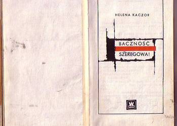 (5775) BACZNOŚĆ  SZEREGOWA! – HELENA KACZOR