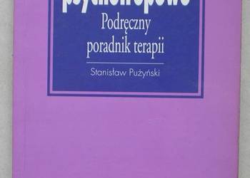 Leki psychotropowe. Podręczny poradnik terapii - S. Pużyński