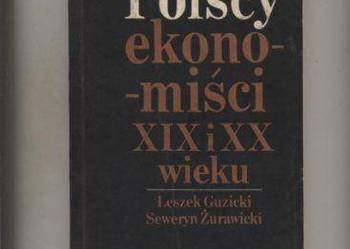 Polscy ekonomiści XIX i XX wieku