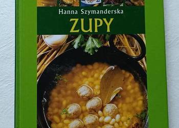Encyklopedia Gotowania  H.Szymanderska - Zupy/potrawy/kulinaria Encyklopedia Gotowania  H.Szymanderska - Zupy/potrawy/kulinaria