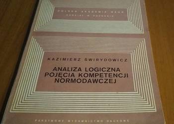 Analiza logiczna pojęcia kompetencji normodawczej / Kazimierz Świrydowicz