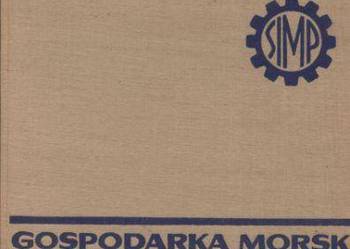 Gospodarka morska,przemysł maszynowy Pomorza Zachodniego Gospodarka morska,przemysł maszynowy Pomorza Zachodniego