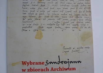 Wybrane sandecjana w zbiorach Archiwum Państwowego w Lewoczy.Praca zbiorowa