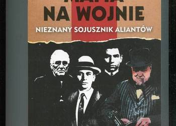 Mafia na wojnie Nieznany sojusznik aliantów - Tim Newark