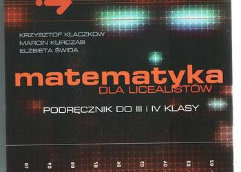 MATEMATYKA DLA LICEALISTÓW PODRĘCZNIK DO III i IV KLASY
