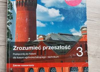 Zrozumieć przeszłość. Historia 3 podręcznik. Zakres rozszerzony.