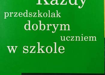 Każdy przedszkolak dobrym uczniem w szkole edukacja szkolne